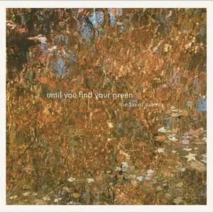 Until you find your green